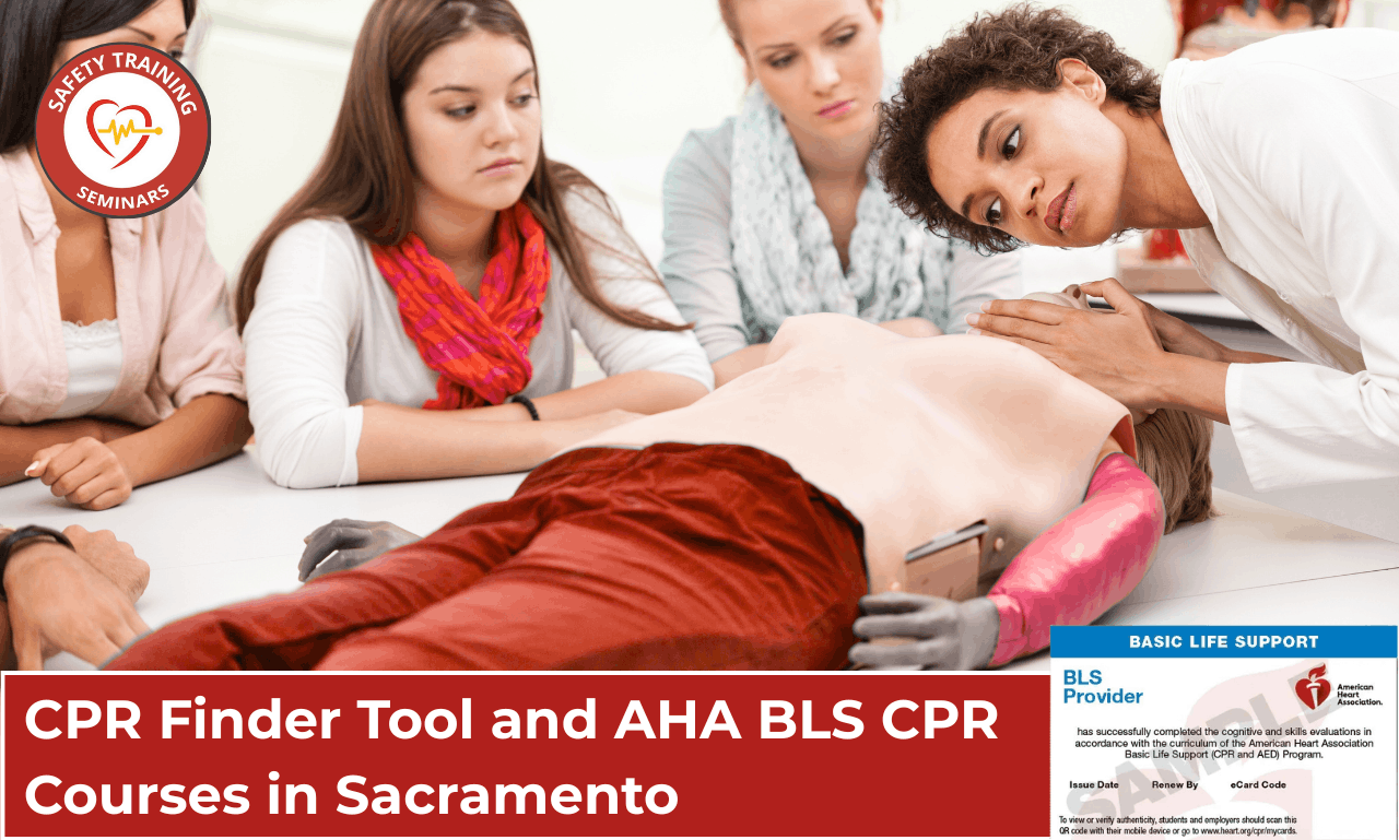 CPR Finder Tool and AHA BLS CPR Courses in Sacramento, CA by Safety Training Seminars